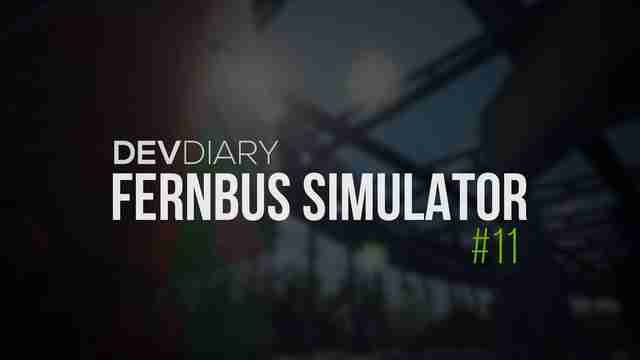 Fernbus Simulator: дневники разработчиков #11 Fernbus Simulator: дневники разработчиков #11