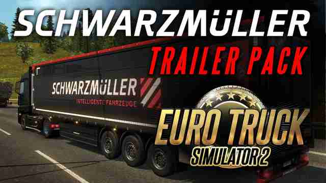 Euro Truck Simulator 2: дополнение Schwarzmüller Trailer Pack DLC